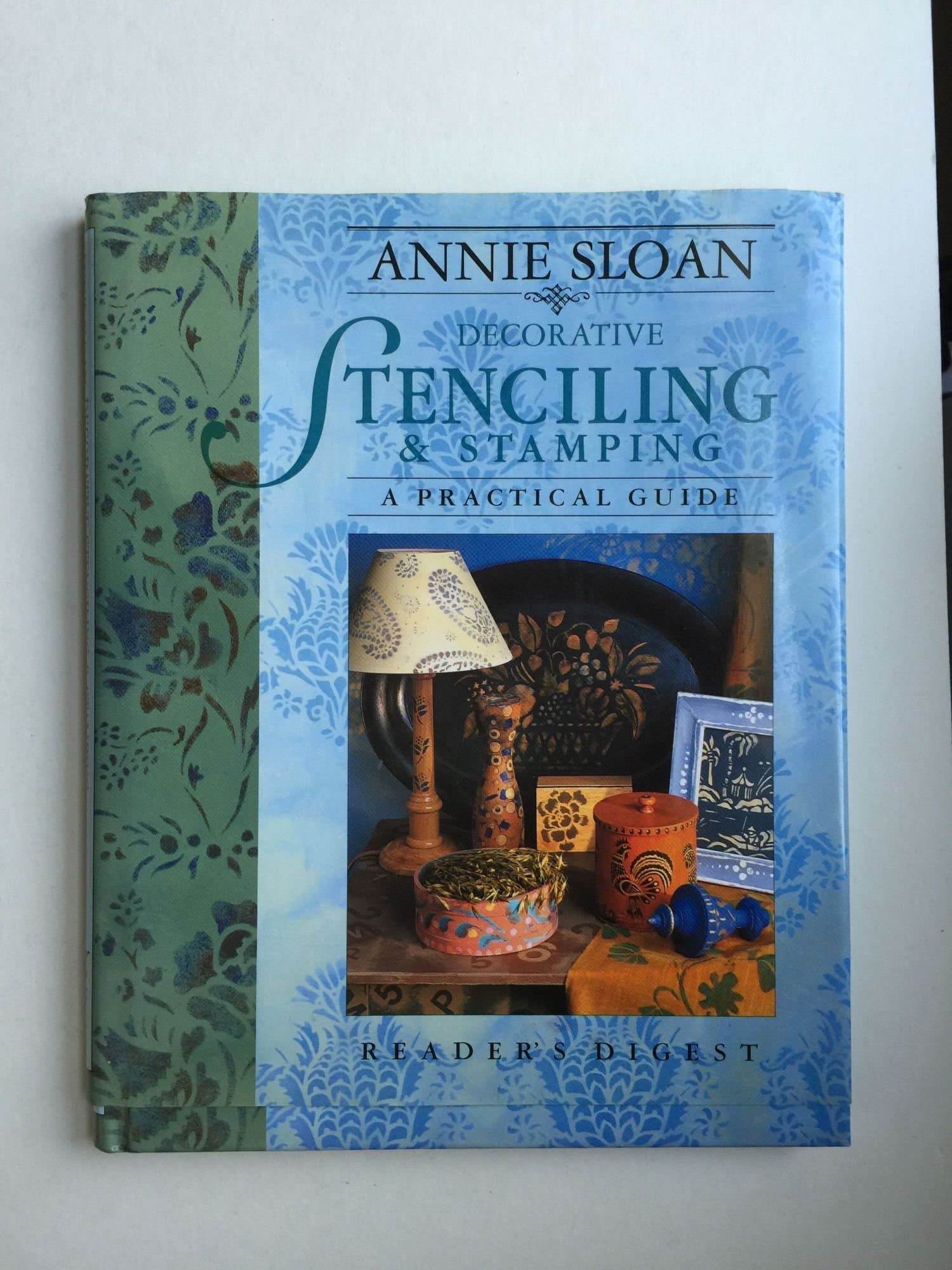 Decorative Stenciling & Stamping: A Practical Guide Hardcover – 1 April 1997