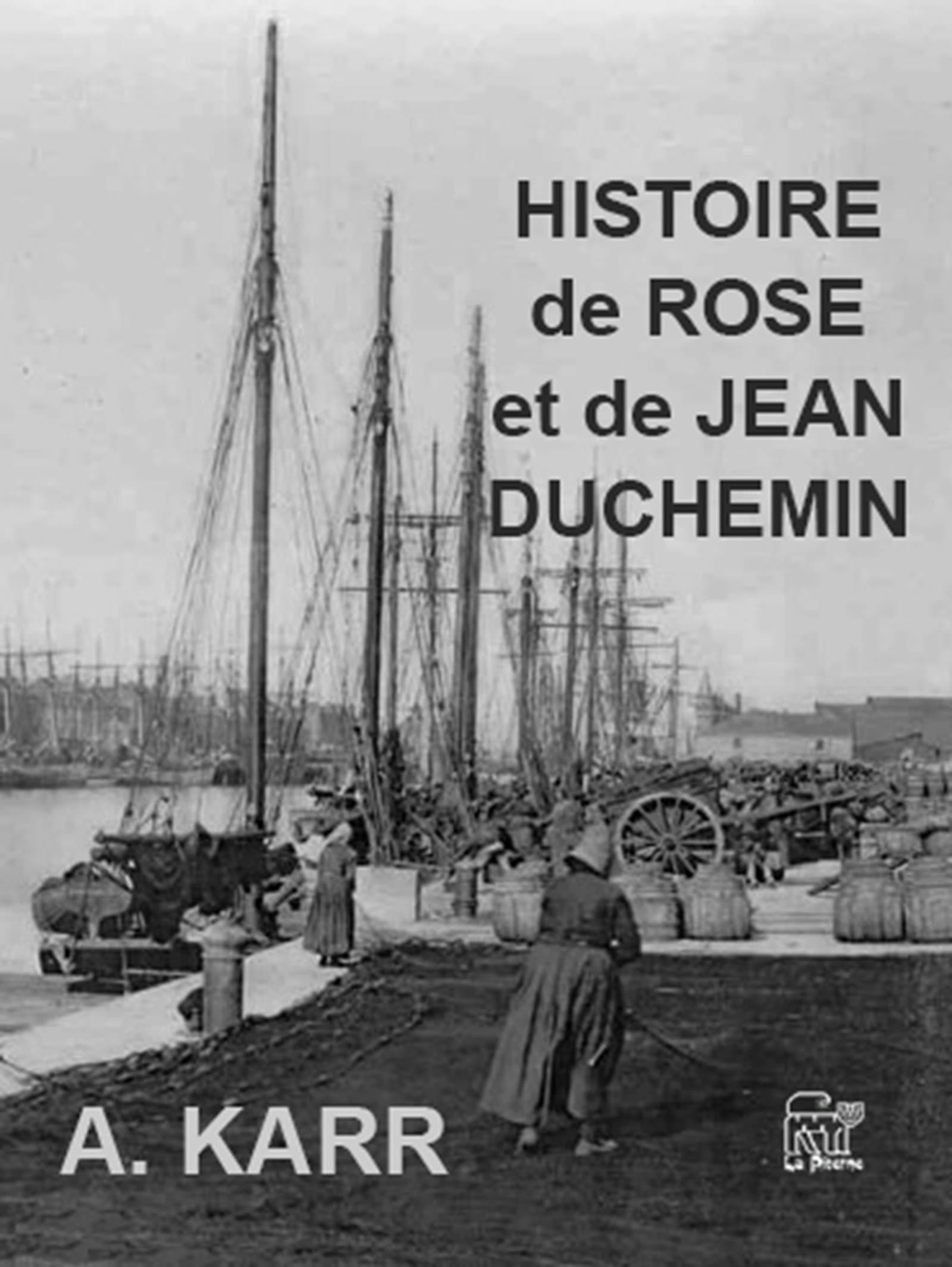 Histoire de Rose et Jean Duchemin (French Edition)