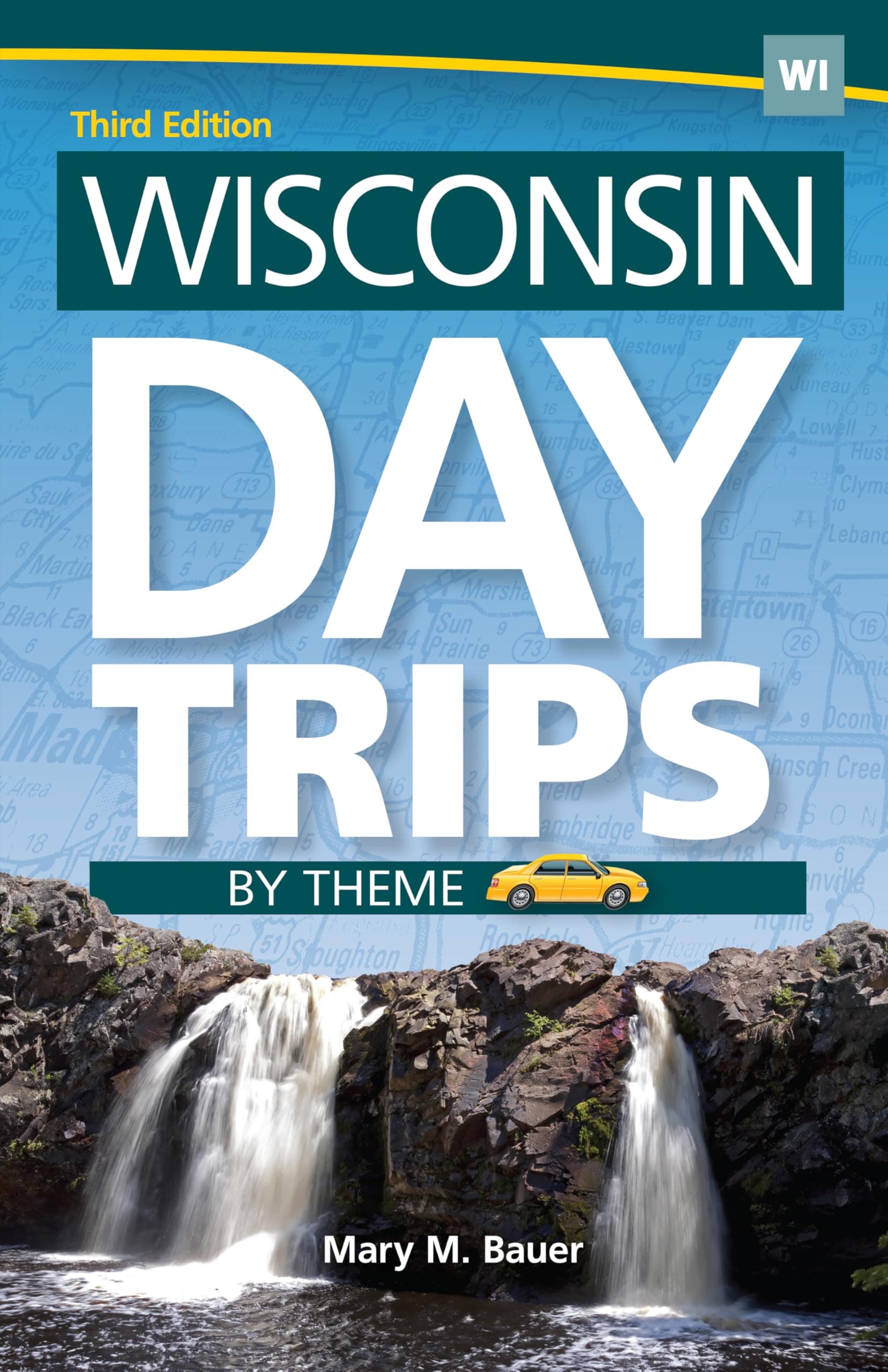 Wisconsin Day Trips by Theme (Day Trip Series) Paperback – May 24, 2016