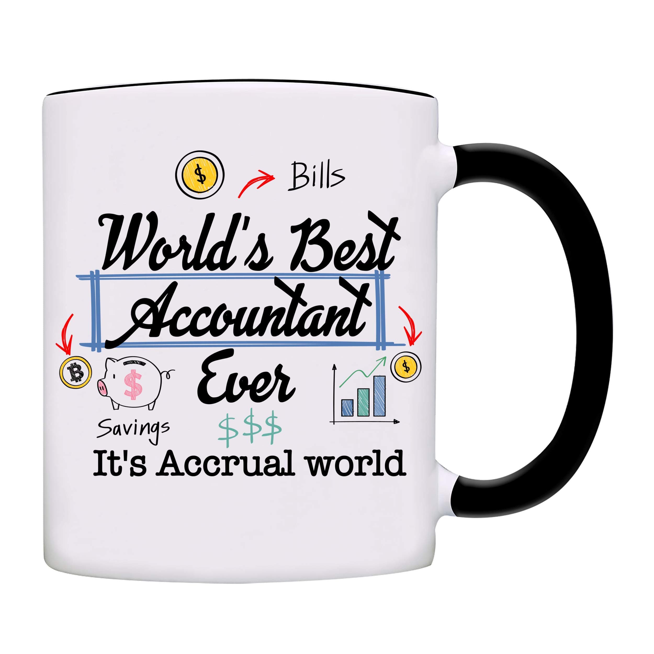 World's Best Accountant Ever, It's Accrual World Coffee Mug-0151-Black