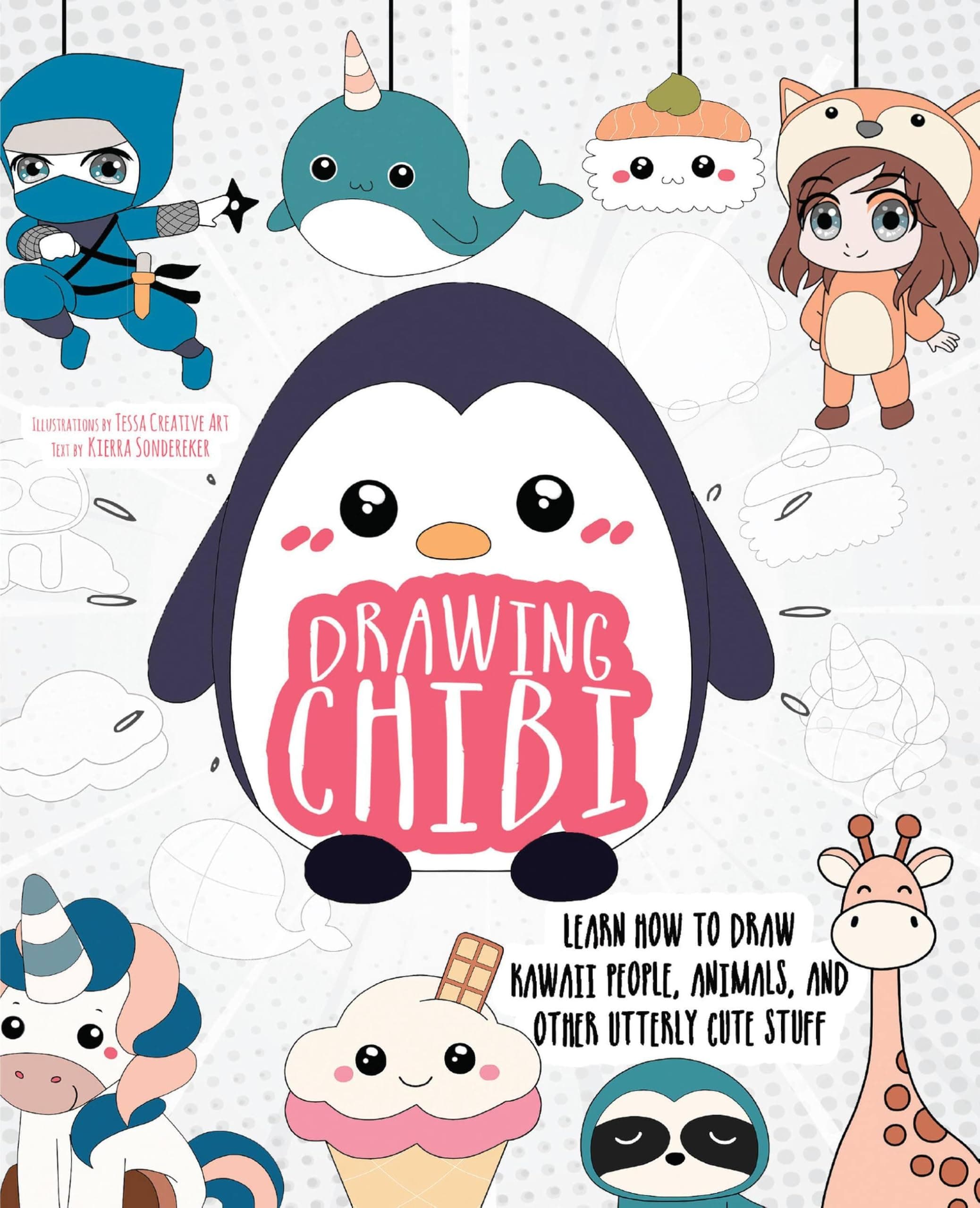 Drawing Chibi: Learn How to Draw Kawaii People, Animals, and Other Utterly Cute Stuff (How to Draw Books)