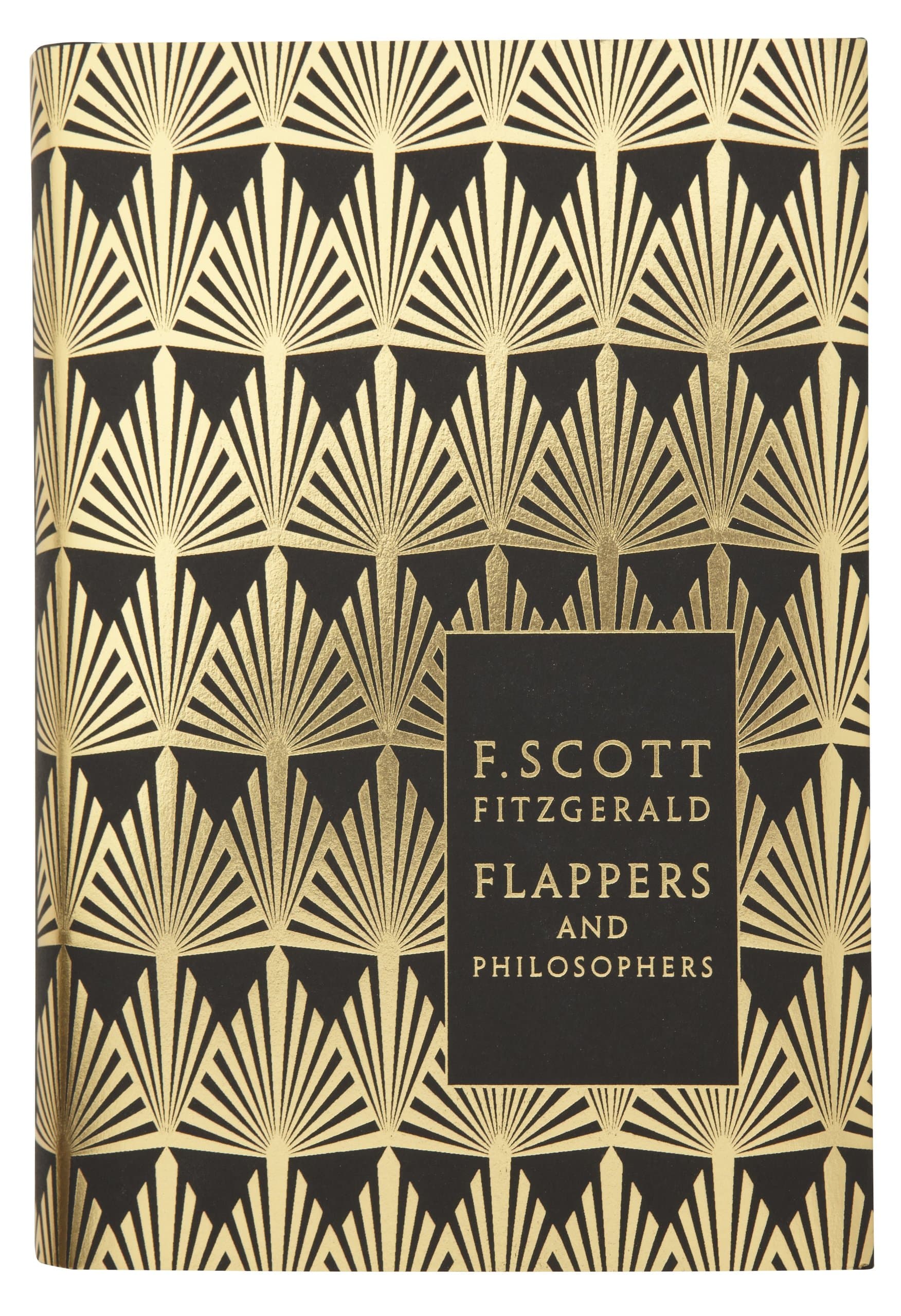 F. Scott FitzgeraldFlappers and Philosophers: The Collected Short Stories of F. Scott Fitzgerald (Penguin F Scott Fitzgerald Hardback Collection)