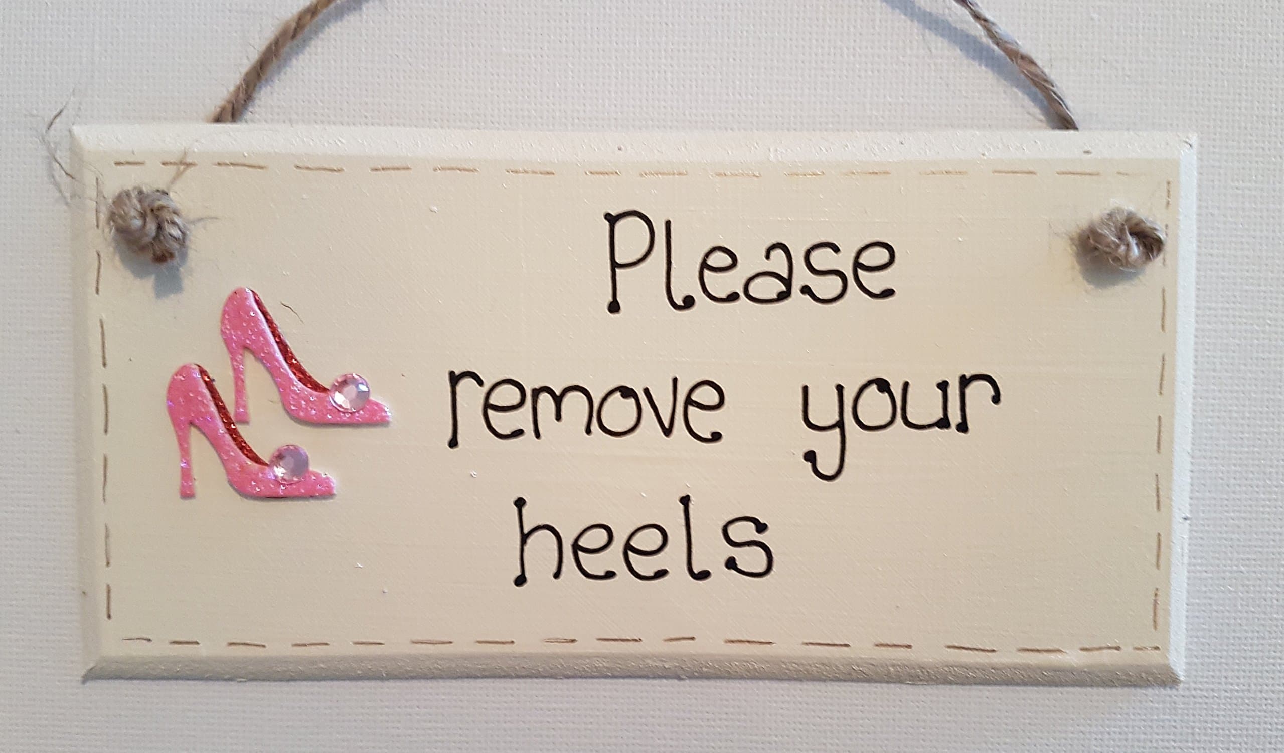 Shabbyandchic HANDMADE SHABBY CHIC 'PLEASE REMOVE YOUR HEELS' TAKE OFF SHOES SIGN PLAQUE GIFT