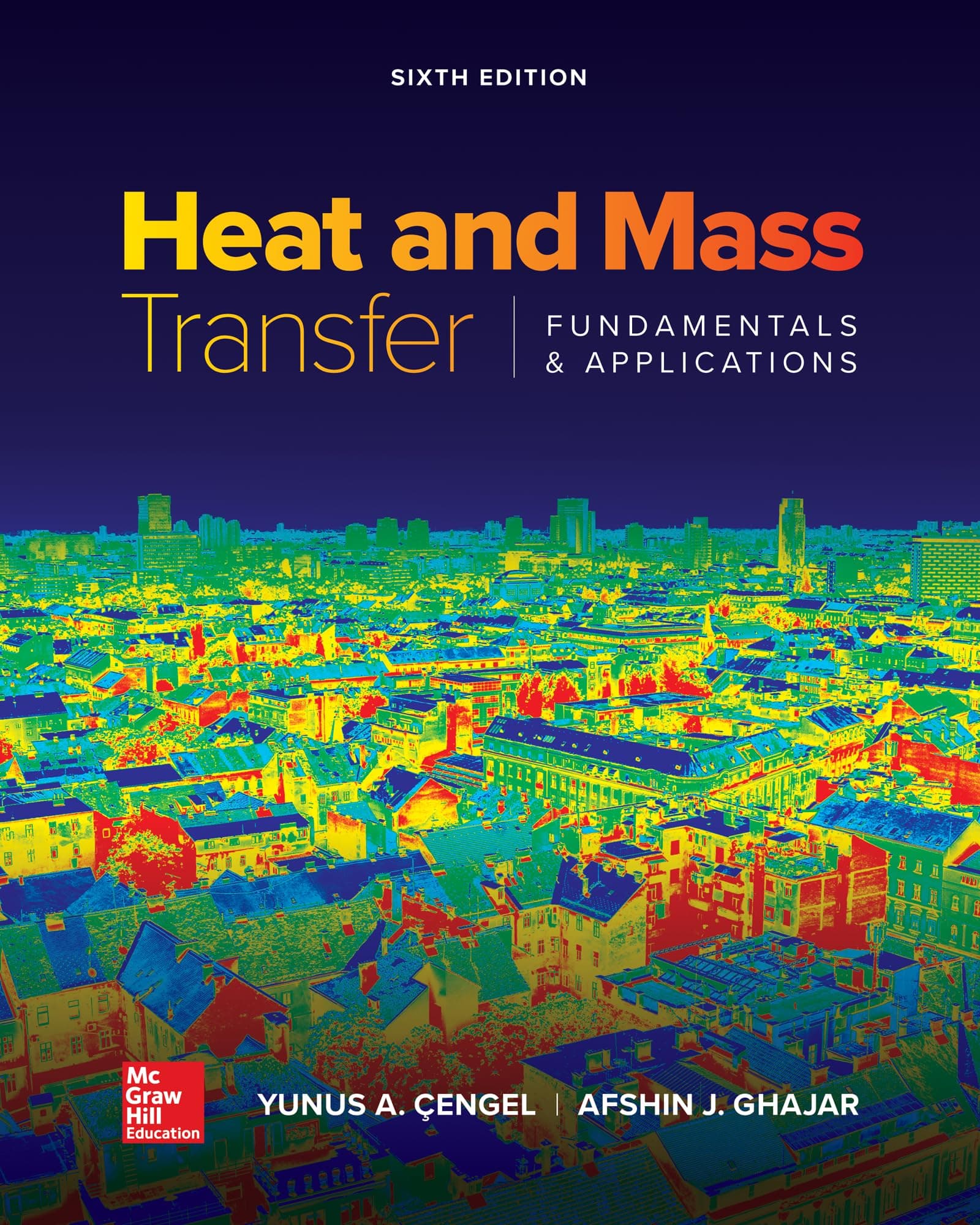 Loose Leaf for Heat and Mass Transfer: Fundamentals and Applications: Fundamentals & Applications Loose Leaf – 14 Mar. 2019