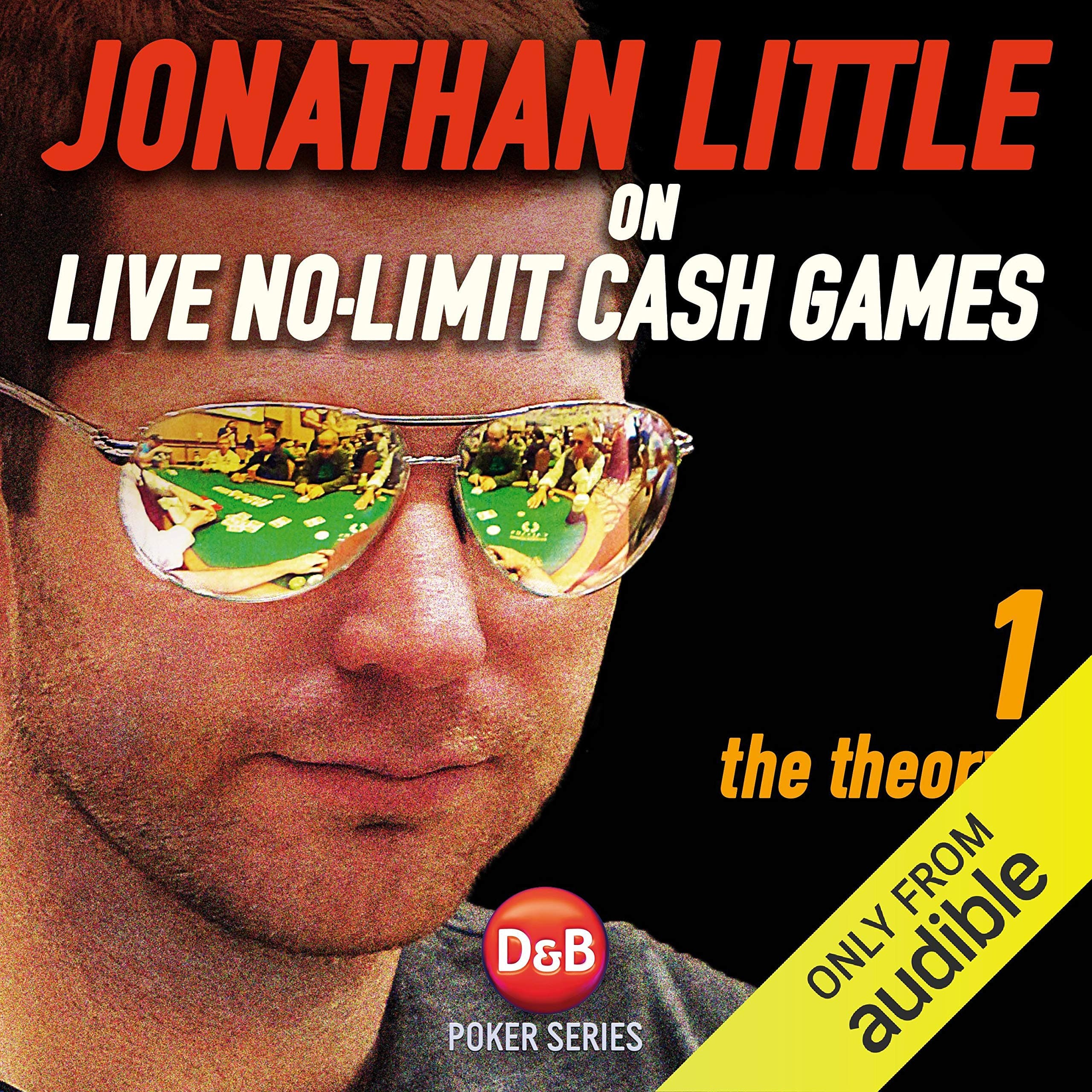 Jonathan Little on Live No-Limit Cash Games, Volume 1: The Theory