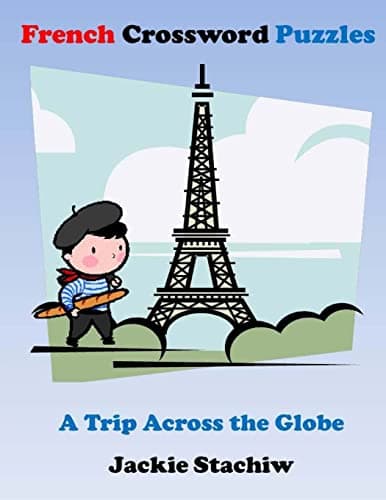 French Crossword Puzzles: A Trip Across the Globe Paperback – July 14, 2015
