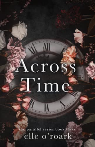 Across Time (The Parallel Series Book 3)