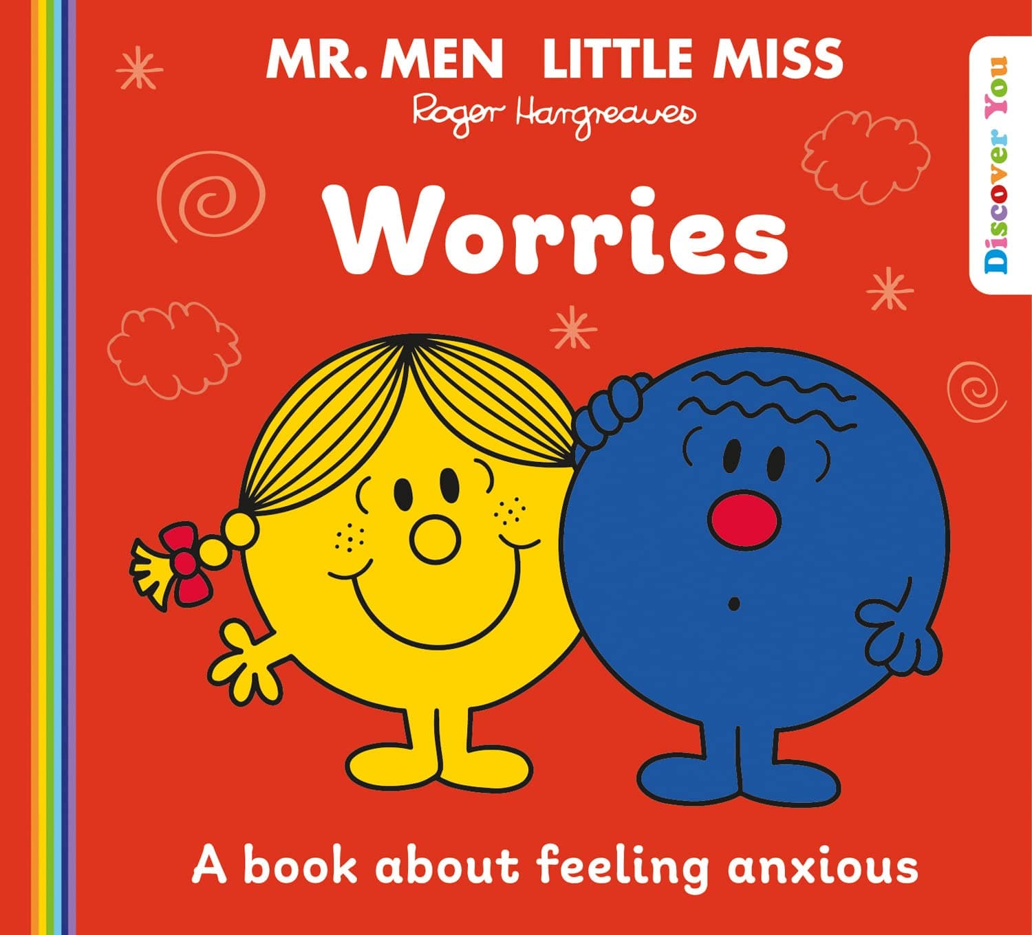 Mr. Men Little Miss: Worries: A Book about Anxiety from the New Illustrated Children’s Series for 2022 about Feelings