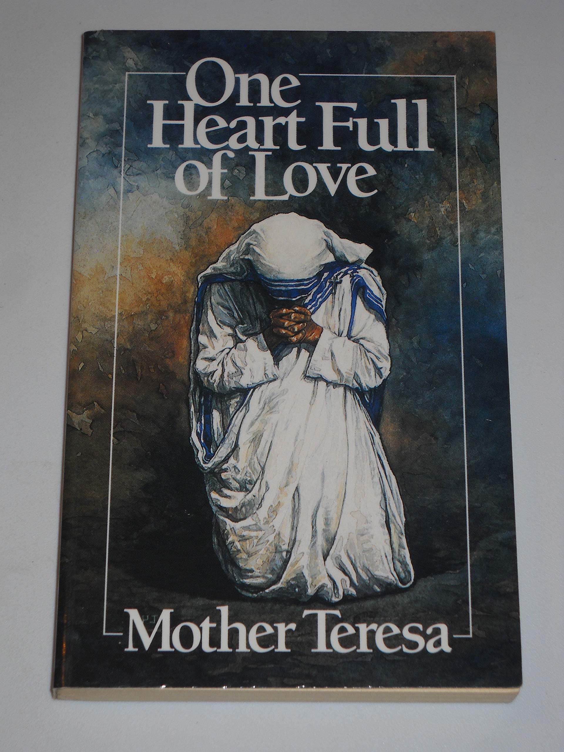 One Heart Full of Love: Mother Teresa